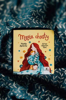 Book "Magia Chusty" - Monika Kamińska, Katarzyna Pałac, Wydawnictwo Podskokii - Polish version